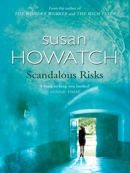 Title details for Scandalous Risks by Susan Howatch - Wait list